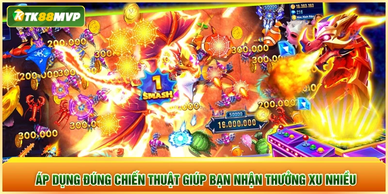 Áp dụng đúng chiến thuật giúp bạn nhận thưởng xu nhiều Áp dụng đúng chiến thuật giúp bạn nhận thưởng xu nhiều