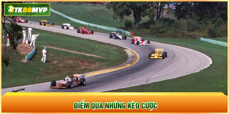 Điểm qua những kèo cược