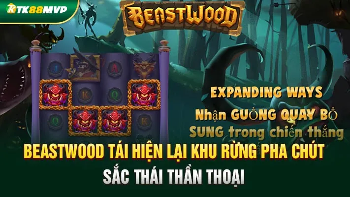 Beastwood tái hiện lại khu rừng pha chút sắc thái thần thoại Beastwood tái hiện lại khu rừng pha chút sắc thái thần thoại
