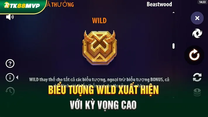 Biểu tượng Wild xuất hiện với kỳ vọng cao Biểu tượng Wild xuất hiện với kỳ vọng cao