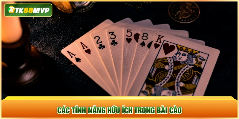 Các tính năng hữu ích trong bài cào Các tính năng hữu ích trong bài cào