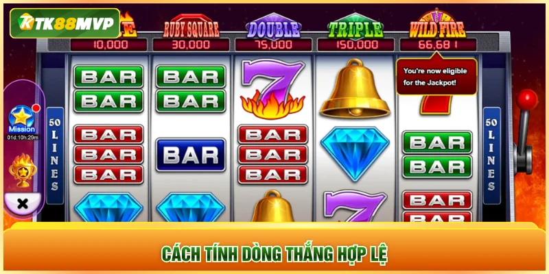 Cách tính dòng thắng hợp lệ Cách tính dòng thắng hợp lệ