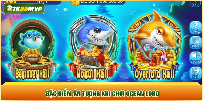 Đặc điểm ấn tượng khi chơi Ocean Lord Đặc điểm ấn tượng khi chơi Ocean Lord