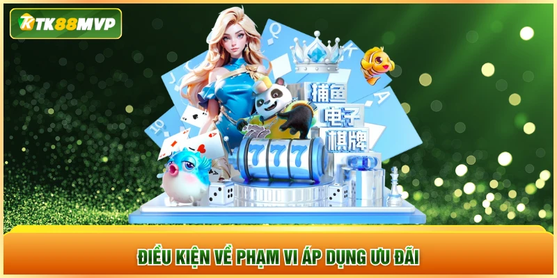 Điều kiện về phạm vi áp dụng ưu đãi Điều kiện về phạm vi áp dụng ưu đãi
