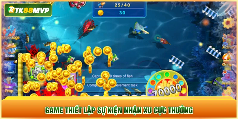 Game thiết lập sự kiện nhận xu cực thưởng Game thiết lập sự kiện nhận xu cực thưởng