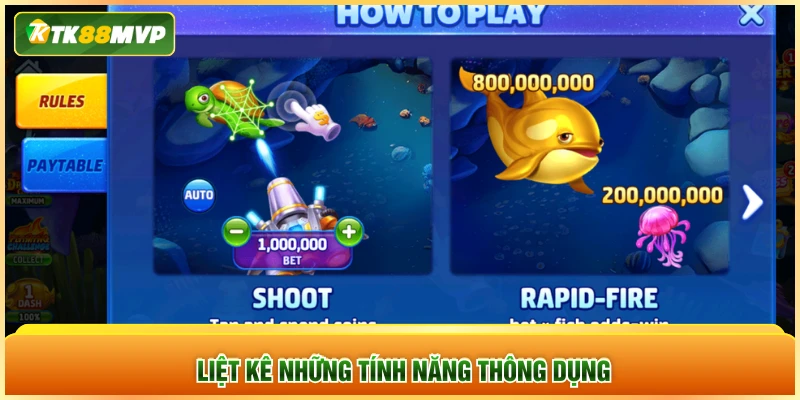 Liệt kê những tính năng thông dụng Liệt kê những tính năng thông dụng