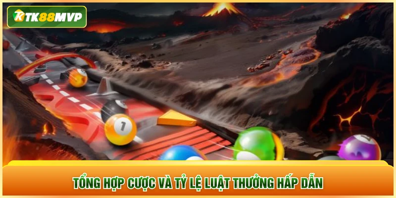 Tổng hợp cược và tỷ lệ luật thưởng hấp dẫn Tổng hợp cược và tỷ lệ luật thưởng hấp dẫn