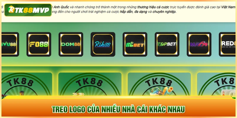 Treo logo của nhiều nhà cái khác nhau Treo logo của nhiều nhà cái khác nhau